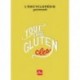 TOUT SANS GLUTEN L'ENCYCLOPEDIE