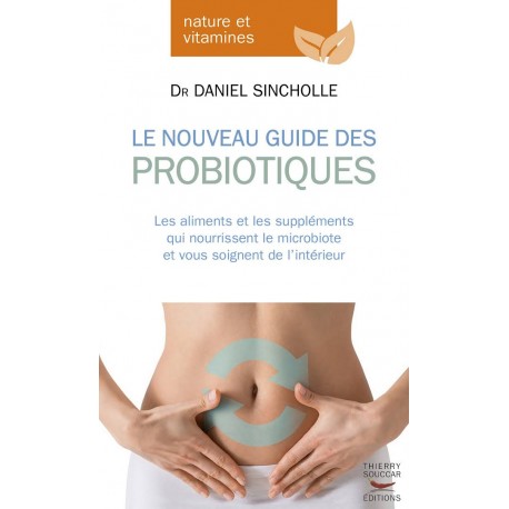 LE NOUVEAU GUIDE DES PROBIOTIQUES