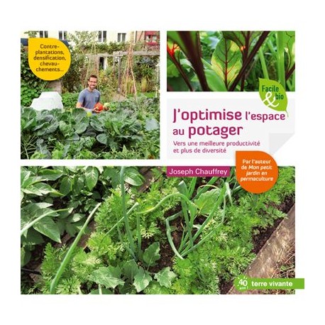 J'OPTIMISE L'ESPACE AU POTAGER