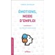 EMOTIONS, MODE D'EMPLOI