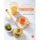 LACTO FERMENTATION PRINCIPES BIENFAITS E