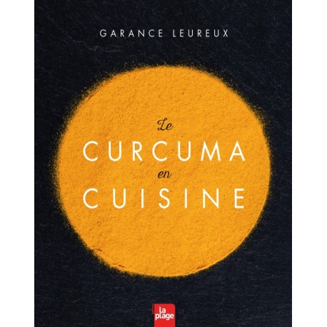 LE CURCUMA EN CUISINE