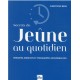 SECRETS DU JEUNE AU QUOTIDIEN