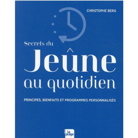 SECRETS DU JEUNE AU QUOTIDIEN