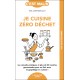JE CUISINE ZERO DECHET