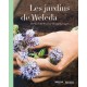 LES JARDINS DE WELEDA
