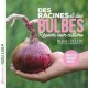 DES RACINES ET DES BULBES