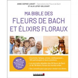 BIBLE DES FLEURS DE BACH ELIXIRS FLORAUX
