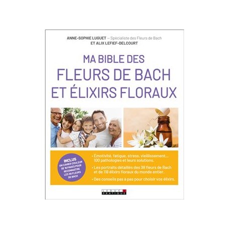 BIBLE DES FLEURS DE BACH ELIXIRS FLORAUX