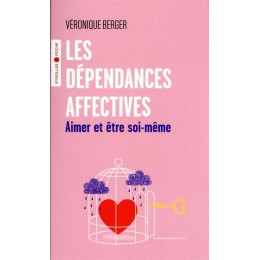 LES DEPENDANCES AFFECTIVES