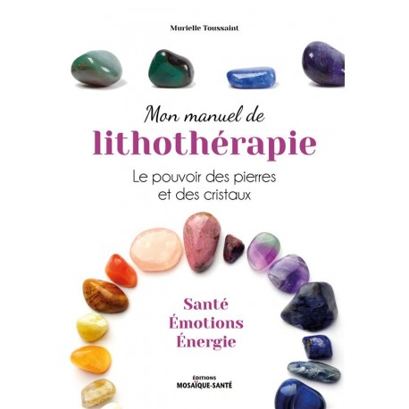 MANUEL DE LITHOTHERAPIE