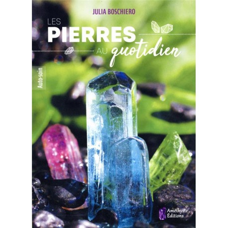 LES PIERRES AU QUOTIDIEN