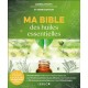 MA BIBLE DES HUILES ESSENTIELLES