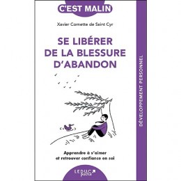 SE LIBERER DE LA BLESSURE D'ABANDON