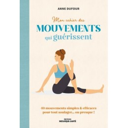 MOUVEMENTS QUI GUERISSENT