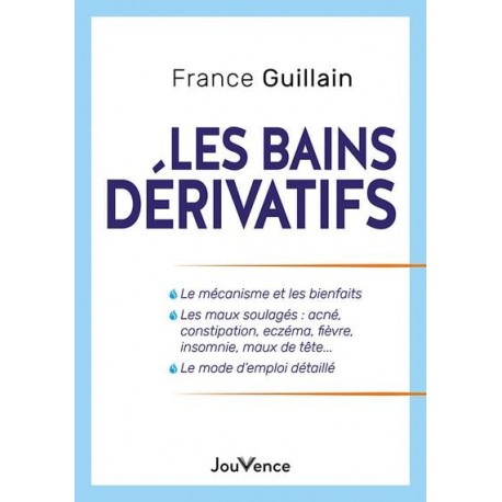 LES BAINS DERIVATIFS