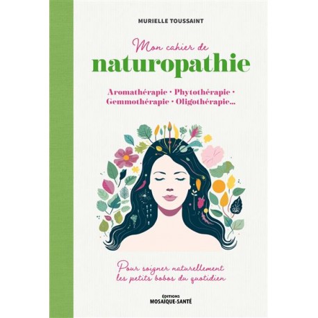 MON CAHIER DE NATUROPATHIE